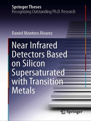cover image of Near Infrared Detectors Based on Silicon Supersaturated with Transition Metals